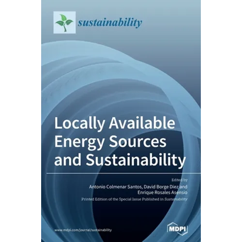 Locally Available Energy Sources and Sustainability