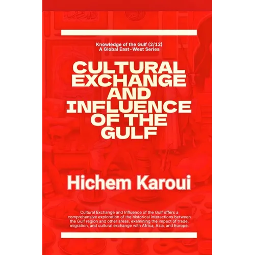 Cultural Exchange And Influence of The Gulf