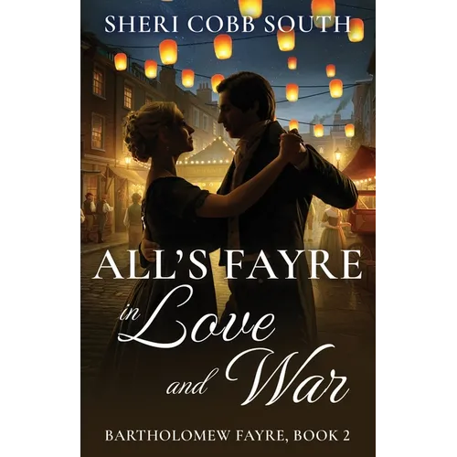 All's Fayre in Love and War