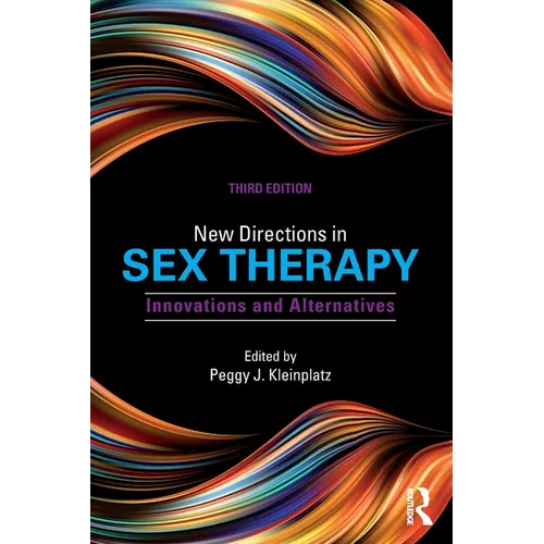 New Directions in Sex Therapy: Innovations and Alternatives