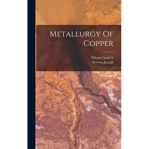 Metallurgy Of Copper
