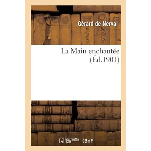 La Main Enchantée