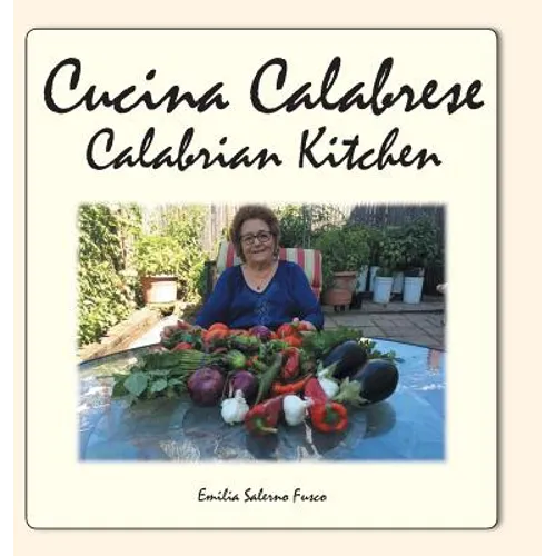 Cucina Calabrese: Calabrian Kitchen