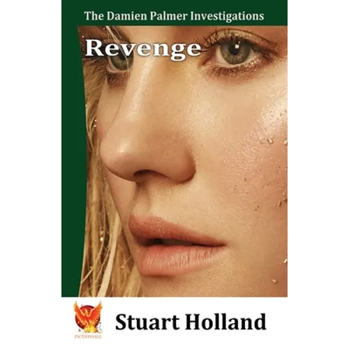Revenge: The Damien Palmer Investigations - Book 3