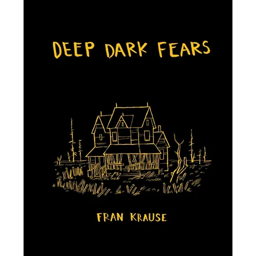 Deep Dark Fears