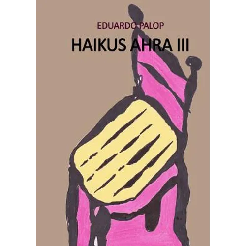Haikus Ahra III