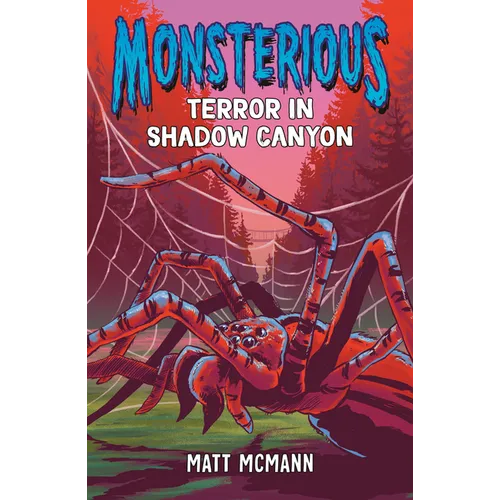 Terror in Shadow Canyon (Monsterious, Book 3)