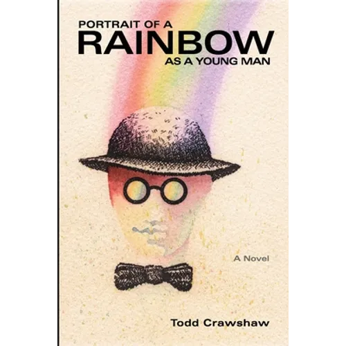 Portrait of a Rainbow as a Young Man: (aka Doberman's Angel)