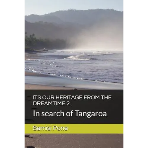 Its Our Heritage from the Dreamtime 2: In search of Tangaroa