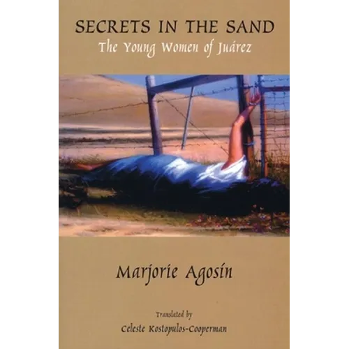 Secrets in the Sand: The Young Women of Juarez