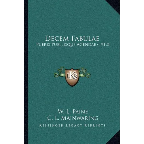 Decem Fabulae: Pueris Puellisque Agendae (1912)