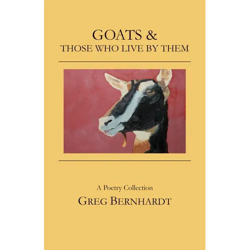 Goats & Those Who Live By Them