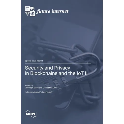 Security and Privacy in Blockchains and the IoT II