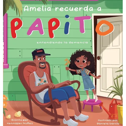 Amelia Recuerda a Papito: entendiendo la demencia