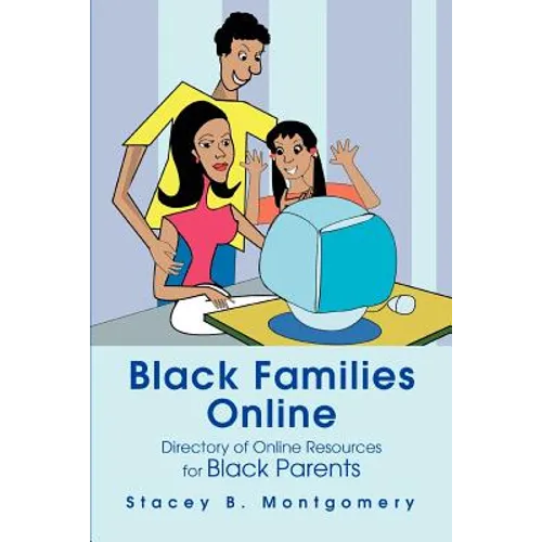 Black Families Online: Directory of Online Resources for Black Parents