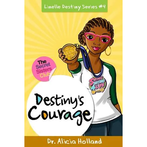 Linelle Destiny #4: Destiny's Courage