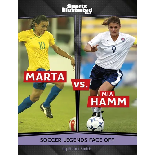 Marta vs. Mia Hamm: Soccer Legends Face Off