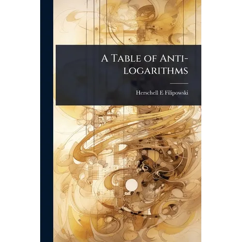 A Table of Anti-logarithms
