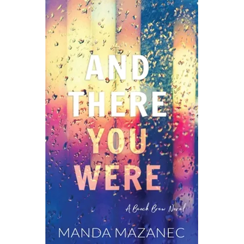 And There You Were