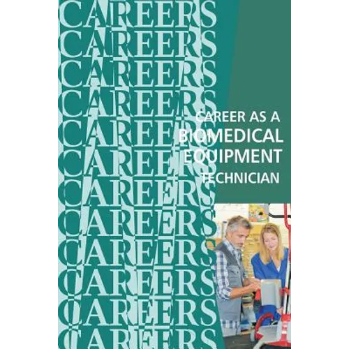 Career as a Biomedical Equipment Technician