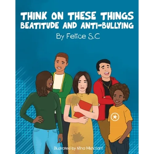 Think On These Things Beatitudes and Anti-Bullying