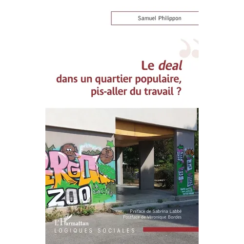 Le deal dans un quartier populaire, pis-aller du travail ?