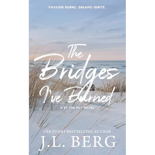 The Bridges I've Burned: Special Edition