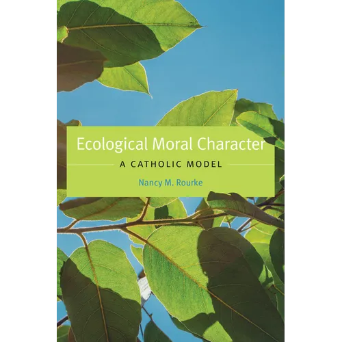 Ecological Moral Character: A Catholic Model