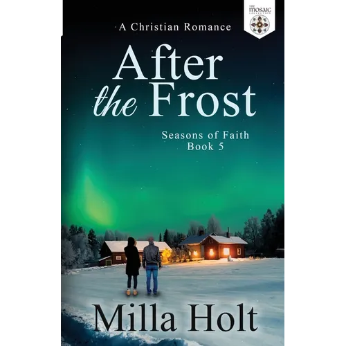 After the Frost: A Christian Romance