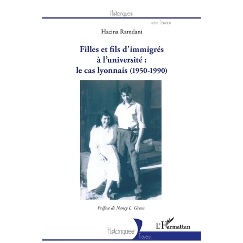 Filles et fils d'immigrés à l'université: le cas lyonnais (1950-1990)