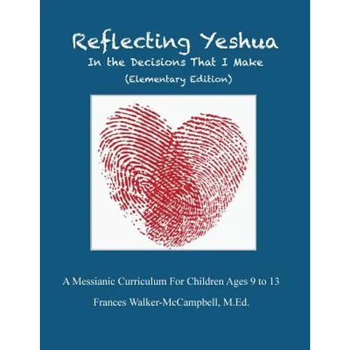 Reflecting Yeshua In The Decisions That I make