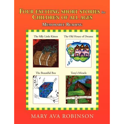Four Exciting Short Stories for Children of All Ages