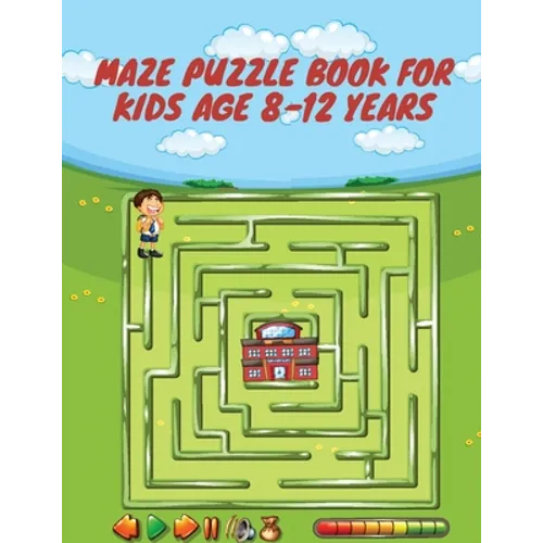 Maze Puzzle Book For Kids Age 8-12 Years: । An Amazing Maze Activity Book for Smart Kids (Maze Puzzle Books for Kids)
