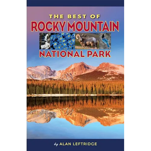 The Best of Rocky Mountain National Park