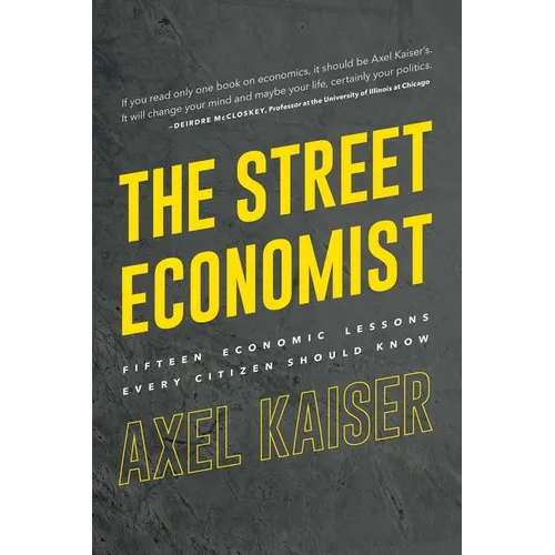 Street Economist: 15 Economics Lessons Everyone Should Know