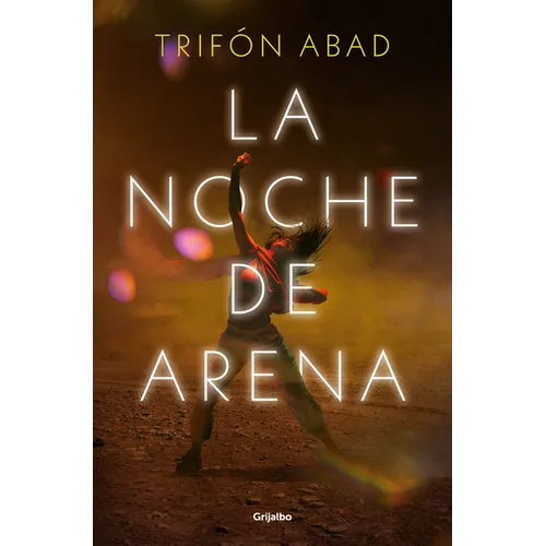 La Noche de Arena / The Night of Sand
