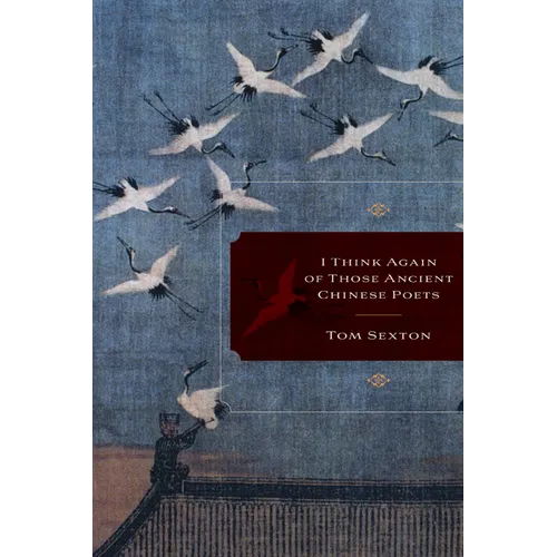 I Think Again of Those Ancient Chinese Poets