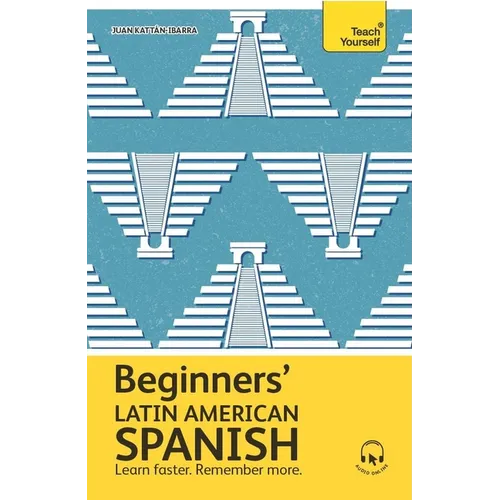 Beginners' Latin American Spanish: The Essential First Step to Learn Basic Latin American Spanish