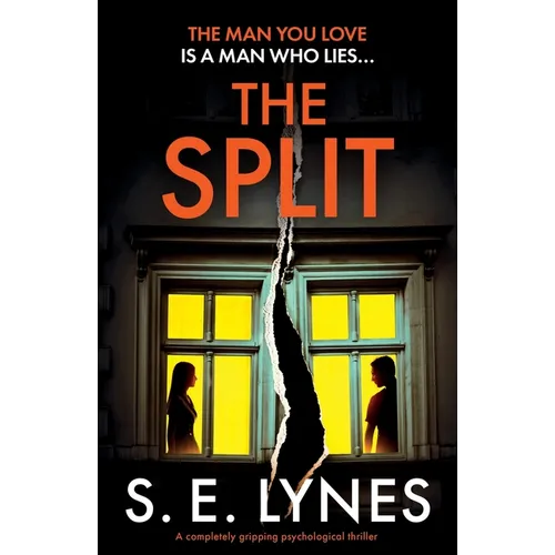 The Split: A completely gripping psychological thriller