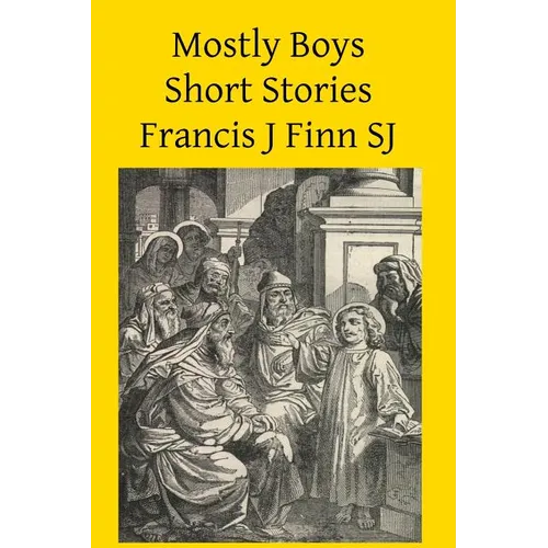 Mostly Boys: Short Stories