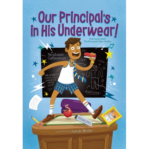 Our Principal's in His Underwear!