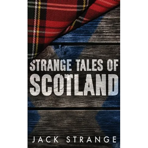 Strange Tales of Scotland