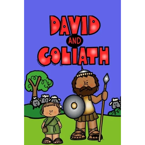 David and Goliath: A Children's Bible Story