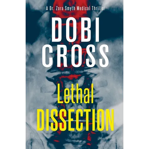Lethal Dissection: A gripping medical thriller