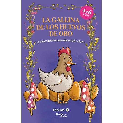 Fábulas 1. La Gallina de Los Huevos de Oro Y Otras Fábulas Para Aprender a Leer / Fables 1. the Hen That Laid the Golden Eggs and Other Fables to Earl