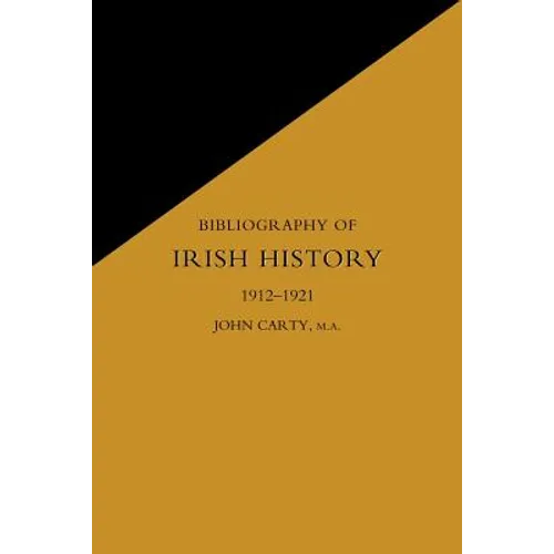 Bibliography of Irish History 1912-1921