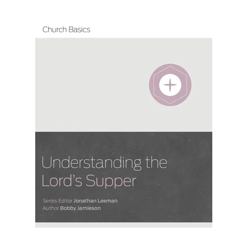 Understanding the Lord's Supper