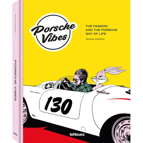 Porsche Vibes: The Passion and the Porsche Way of Life