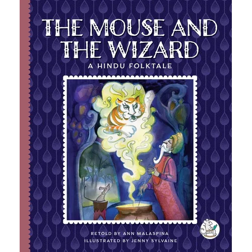 The Mouse and the Wizard: A Hindu Folktale