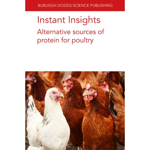 Instant Insights: Alternative Sources of Protein for Poultry